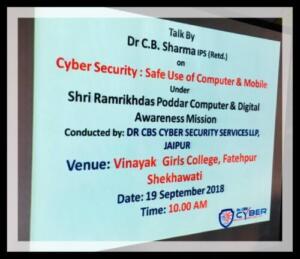 Vinayak Girls College, Fatehpur, Sikar 19-09-2018 Cyber Security: Safe use of Computer and Mobile
